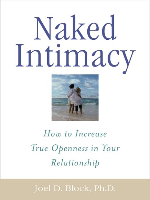 Title details for Naked Intimacy by Joel D. Block - Available